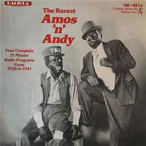 Amos 'N Andy - The Rarest Amos N' Andy Album