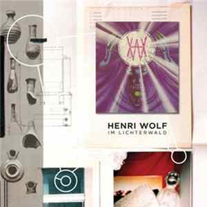 Henri Wolf - Im Lichterwald Album