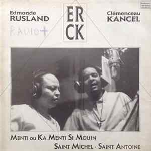 Edmonde Rusland, Clémenceau Kancel - Menti Ou Ka Menti Si Mouin - Saint Michel - Saint Antoine Album