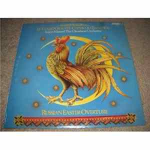 Rimsky-Korsakov, Lorin Maazel, The Cleveland Orchestra - Le Coq D'Or Suite • Capriccio Espagnol • Russian Easter Overture Album