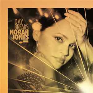 Norah Jones - Day Breaks Album