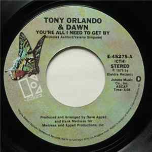 Tony Orlando & Dawn - You're All I Need To Get By / I Know You Like A Book Album