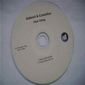 Gabriel & Castellon - That Thing Album