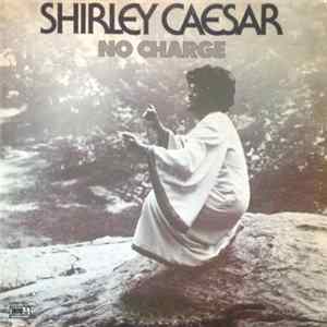 Shirley Caesar - No Charge Album