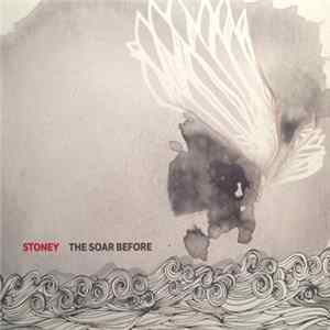 Stoney - The Soar Before Album
