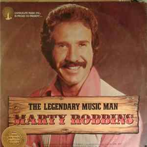 Marty Robbins - The Legendary Music Man, Marty Robbins Album