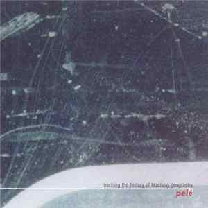 Pele - Teaching The History Of Geography Album