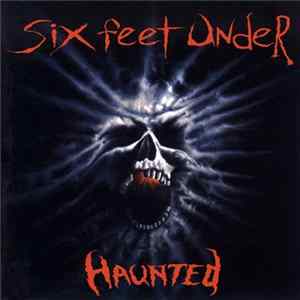 Six Feet Under - Haunted Album