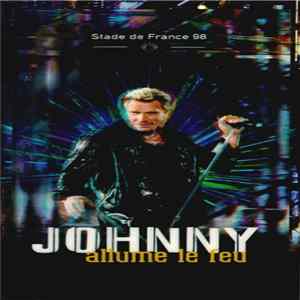 Johnny - Allume Le Feu - Stade De France 98 Album