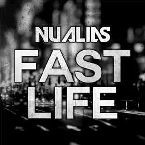 NuAlias - Fast Life Album