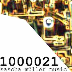 Sascha Müller - 1000021 Album