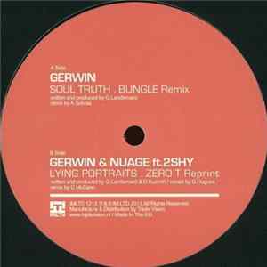 Gerwin & Nuage - Soul Truth (Bungle Remix) / Lying Portraits (Zero T Reprint) Album