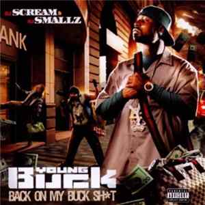 Young Buck - Back On My Buck Sh*t Album