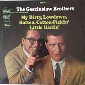 The Geezinslaw Brothers - My Dirty, Lowdown, Rotten, Cotton-Pickin' Little Darlin' Album