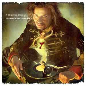!Deladap - I Know What You Want Album