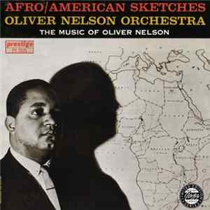 Oliver Nelson Orchestra - Afro/American Sketches Album