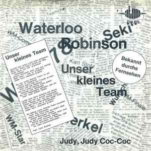 Waterloo & Robinson - Unser Kleines Team Album