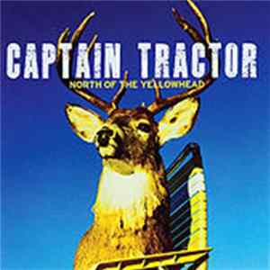 Captain Tractor - North Of The Yellowhead Album