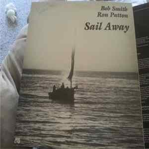 Bob Smith , Ron Patton - Sail Away Album