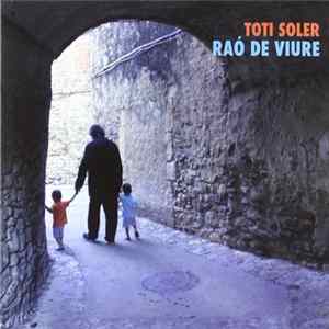 Toti Soler - Raó De Viure Album