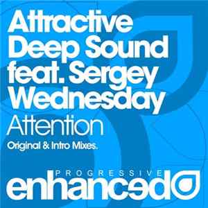 Attractive Deep Sound Feat. Sergey Wednesday - Attention Album