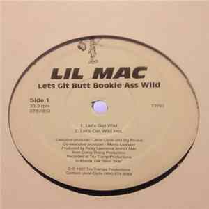 Lil Mac - Lets Git Butt Bookie Ass Wild Album