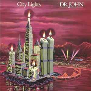 Dr. John - City Lights Album