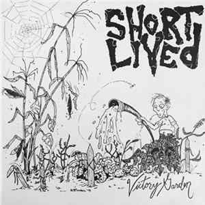 Short Lived - Victory Garden Album