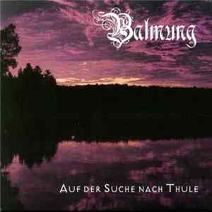 Balmung - Auf Der Suche Nach Thule Album