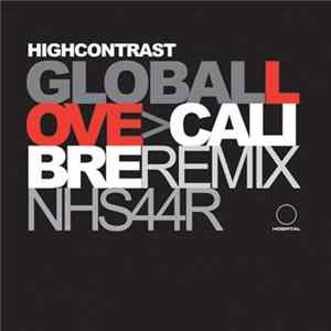 High Contrast - Global Love / Return Of Forever (Remixes) Album