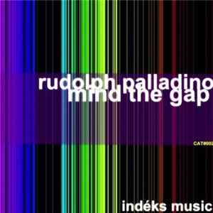Rudolph Palladino - Mind The Gap Album