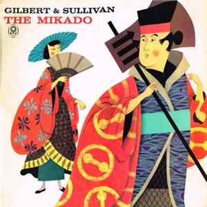 Gilbert & Sullivan - The Mikado Album
