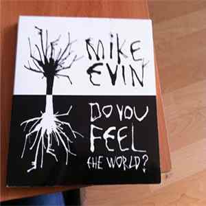 Mike Evin - Do You Feel The World Album
