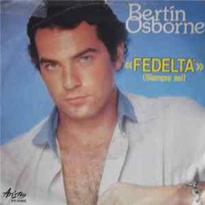 Bertín Osborne - Fedeltà / Perdono Album