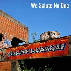 Killing Lazarus - We Salute No One Album