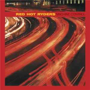Red Hot Ryders - Machine Control Album