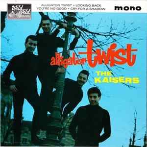 The Kaisers - Alligator Twist Album