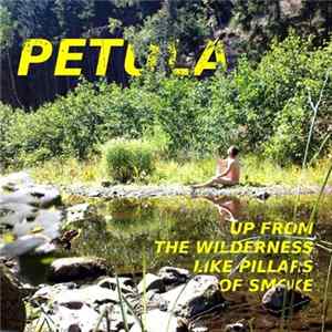 Petula - Up From The Wilderness Like Pillars Of Smoke EP Album