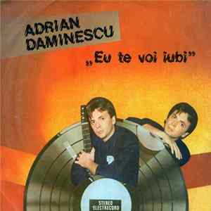 Adrian Daminescu - Eu Te Voi Iubi Album