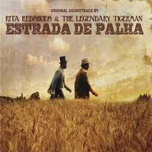 Rita Redshoes & The Legendary Tigerman - Estrada de Palha Album