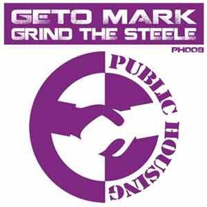 Geto Mark - Grind The Steele Album