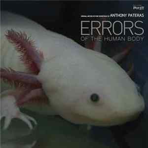 Anthony Pateras - Errors Of The Human Body Album