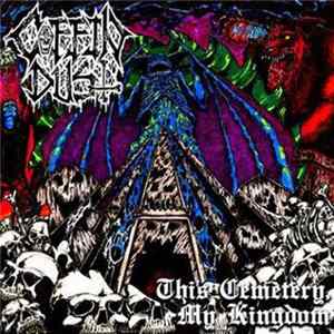 Coffin Dust - This Cemetery, My Kingdom Album