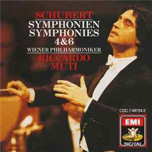 Schubert, Wiener Philharmoniker, Riccardo Muti - Symphonien = Symphonies 4 & 6 Album