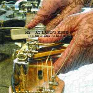 M2 - At Land's Edge Album