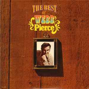 Webb Pierce - The Best Of Webb Pierce Album