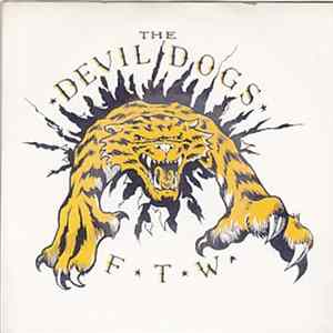 The Devil Dogs - F. T. W. Album