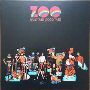 Zoo - Hard Times, Good Times Album