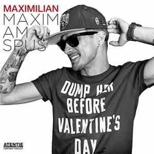 Maximilian - Maxim, Am Spus!!! Album