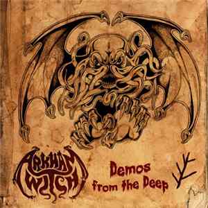 Arkham Witch - Demos from the Deep Album
